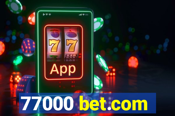77000 bet.com